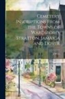 J. Wyer - Cemetery Inscriptions From the Towns of Wardsboro, Stratton, Jamaica and Dover