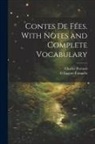G. Eugène-Fasnacht, Charles Perrault - Contes de fées. With notes and complete vocabulary