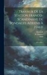 Denmark, Hald, Station Franco-Scandinave de Sondages a - Travaux De La Station Franco-scandinave De Sondages Aériens À Hald: 1902-1903