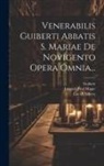 Jacques-Paul Migne, Guibert (Abbot of Nogent-Sous-Coucy), Luc D' Achery - Venerabilis Guiberti Abbatis S. Mariae De Novigento Opera Omnia