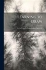 Anonymous - Learning to Draw: Or, the Story of a Young Designer, Issues 5-58