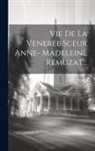 Anonymous - Vie De La Veneree Sceur Anne- Madeleine Remuzat