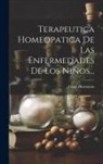 Franz Hartmann - Terapeutica Homeopatica De Las Enfermedades De Los Niños