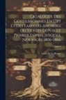 Louis De La Roque - Catalogue Des Gentilshommes En 1789 Et Des Familles Anoblies Ou Titrées Depuis Le Primier Empire Jusqueà Nos Jours 1806-1866; Volume 2