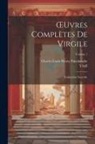 Charles Louis Fleury Panckoucke, Virgil - OEuvres Complètes De Virgile: Traduction Nouvelle; Volume 1