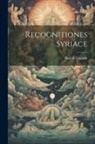 Paul De Lagarde - Recognitiones Syriace
