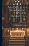 Catholic Church, Catholic Church Diocese of York (Engla, Stephen Willoughby Lawley - Breviarium Ad Usum Insignis Ecclesie Eboracensis; Volume 2