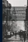 Lucio V. Mansilla - Una Escursión Á Los Indios Ranqueles