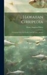 Henry Augustus Pilsbry - Hawaiian Cirripedia: Cirrepedia From The Pacific Coast Of North America