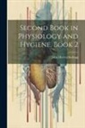 John Harvey Kellogg - Second Book in Physiology and Hygiene, Book 2