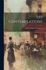 Anonymous - Les Contemplations: Collection Hetzel, Volumes 1-2