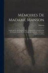 Manson - Mémoires De Madame Manson: Explicatifs De Sa Conduite Dans Le Procès De L'assassinat De M. Fualdès; Écrits Par Elle-Même, Et Addressés À Madame E