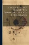 Jean-Pierre De Crousaz - La Geometrie Des Lignes Et Des Surfaces Rectilignes Et Circulaires; Volume 1