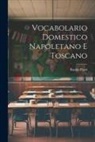 Basilio Puoti - Vocabolario Domestico Napoletano E Toscano