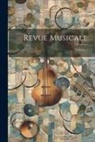 Anonymous - Revue Musicale; Volume 1