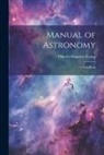 Charles Augustus Young - Manual of Astronomy: A Text-Book
