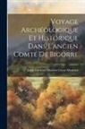 Justin Édouard Mathieu Cénac-Moncaut - Voyage Archéologique Et Historique Dans L'ancien Comté De Bigorre