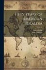 Hans Delbrück, Gustav Pollak - Fifty Years of American Idealism
