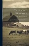 H. Hudson Stoddard - The Light Brahmas: From The Shell To The Exhibition Room