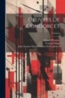 François Arago, Jean-Antoine-Nicolas Ca de Condorcet, Arthur O'Connor - Oeuvres De Condorcet; Volume 6