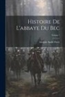 Adolphe André Porée - Histoire De L'abbaye Du Bec; Volume 1