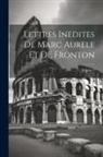 Anonymous - Lettres Inedites De Marc Aurele Et De Fronton; Volume 1