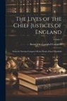Baron John Campbell Campbell - The Lives of the Chief Justices of England: From the Norman Conquest Till the Death of Lord Mansfield; Volume 3