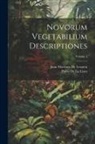 Pablo De La Llave, Juan Martinez De Lexarza - Novorum Vegetabilium Descriptiones; Volume 2