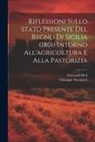 Giovanni Meli, Giuseppe Navanteri - Riflessioni Sullo Stato Presente Del Regno Di Sicilia (1801) Intorno All'agricoltura E Alla Pastorizia