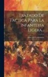 Imprenta Tormentaria (Cádiz) - Tratado De Tactica Para La Infanteria Ligera