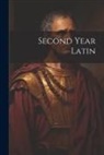 Anonymous - Second Year Latin
