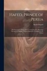 David Duguid - Hafed, Prince of Persia: His Experiences, Being Spirit Communications Received Through D. Duguid, With an Appendix [Compiled by H. Nisbet]