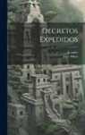 Eloy Alfaro, Ecuador - Decretos Expedidos