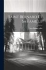 Jean Baptiste Jobin - Saint Bernard Et Sa Famille