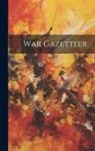 Anonymous - War Gazetteer