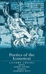 edited by Karen Jacobs, Karen Jacobs, Liliane Louvel, Lillane Jacobs Louvel, Louvel Liliane - Poetics of the Iconotext