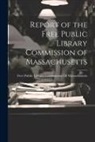 Free Public Library Commission of Mas - Report of the Free Public Library Commission of Massachusetts