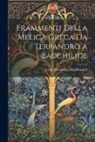 Luigi Alessandro Michelangeli - Frammenti Della Melica Greca Da Terpandro a Bacchilide