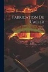 H. Noble - Fabrication De L'acier