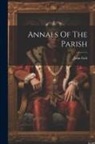 John Galt - Annals Of The Parish