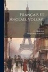 Philip Gilbert Hamerton, G. Labouchere - Français Et Anglais, Volume 1