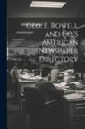 Anonymous - Geo. P. Rowell and Co.'s American Newspaper Directory
