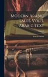 Enno Littmann - Modern Arabic Tales. Vol. 1. Arabic Text; Volume 1