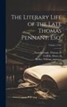 Thomas Pennant, Thomas Gainsborough, William Ridley - The Literary Life of the Late Thomas Pennant, Esq.; Volume (1793)