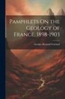 Georges Ramond Gontaud - Pamphlets On the Geology of France, 1898-1903