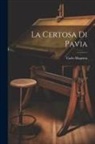 Carlo Magenta - La Certosa Di Pavia