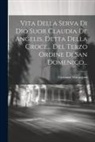 Giovanni Marangoni - Vita Della Serva Di Dio Suor Claudia De Angelis, Detta Della Croce... Del Terzo Ordine Di San Domenico