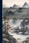 William Gates - Early Chinese Painting