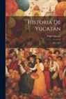 Eligio Ancona - Historia De Yucatan: 1857-1864
