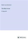 Robert Louis Stevenson - The Black Arrow